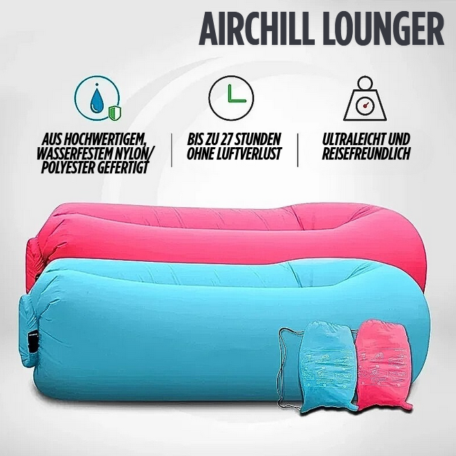 FÜR DEN SOMMER 2026: AirChill Lounger – Relax Anywhere. Anytime.