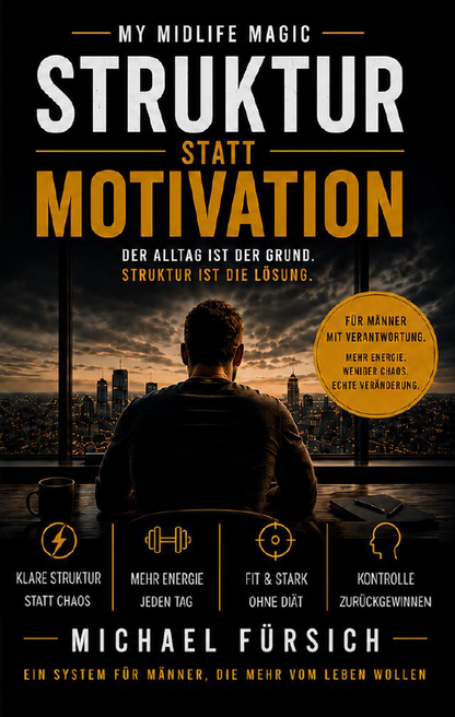 My Midlife Magic – Struktur statt Motivation